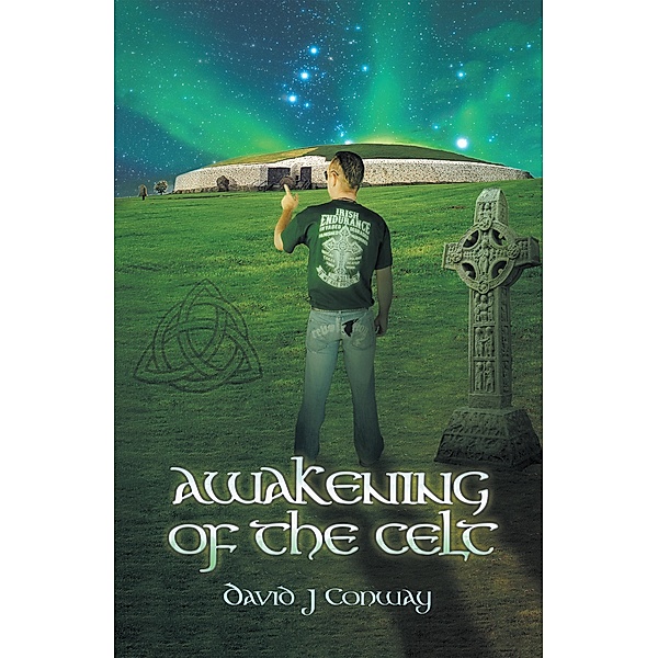 Awakening of the Celt, David J Conway