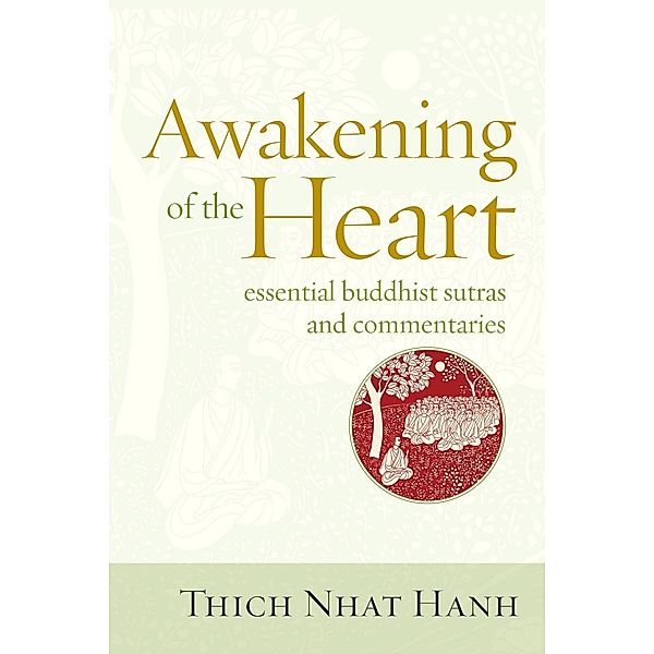 Awakening of the Heart, Thich Nhat Hanh