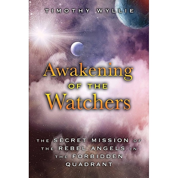 Awakening of the Watchers, Timothy Wyllie