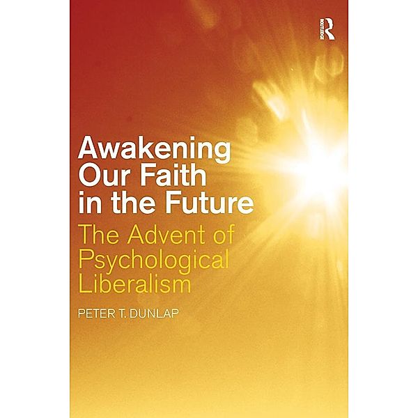 Awakening our Faith in the Future, Peter T. Dunlap