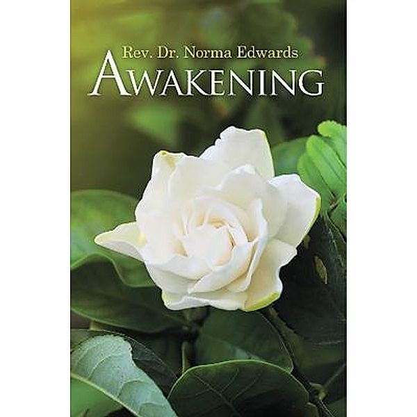 Awakening / Rushmore Press LLC, Rev. Norma Edwards