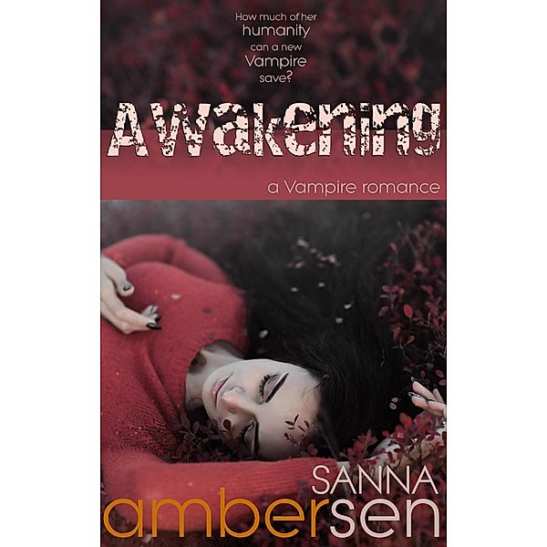 Awakening / Sanna Ambersen, Sanna Ambersen