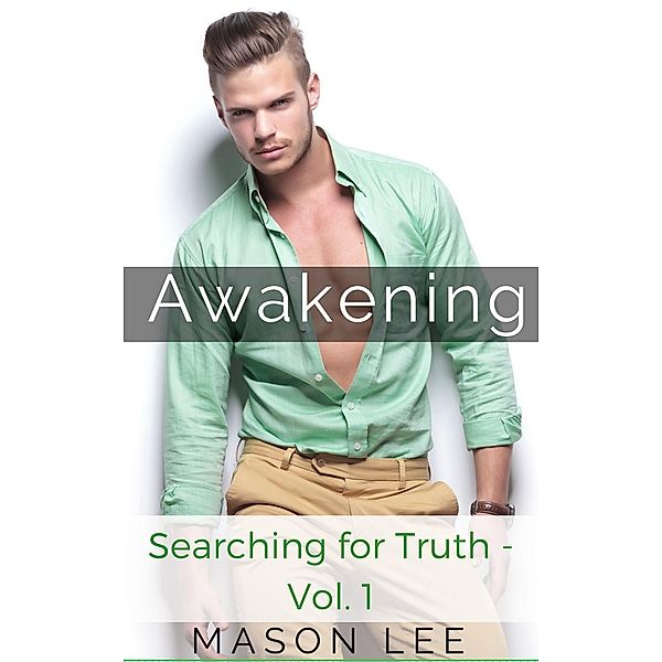 Awakening (Searching for Truth - Vol. 1), Mason Lee
