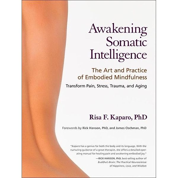 Awakening Somatic Intelligence, Risa F. Kaparo