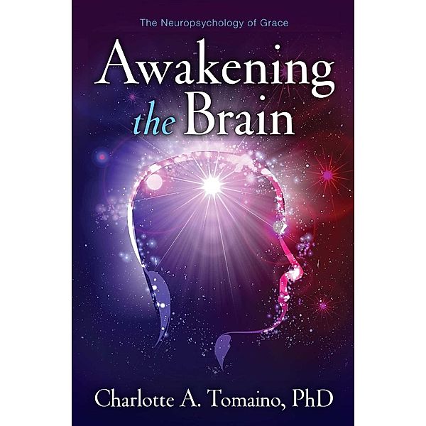 Awakening the Brain, Charlotte A. Tomaino