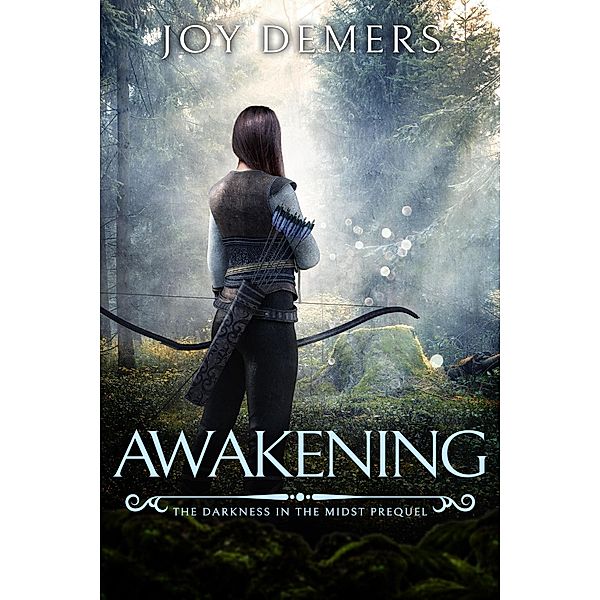 Awakening (The Darkness in the Midst, #0) / The Darkness in the Midst, Joy Demers