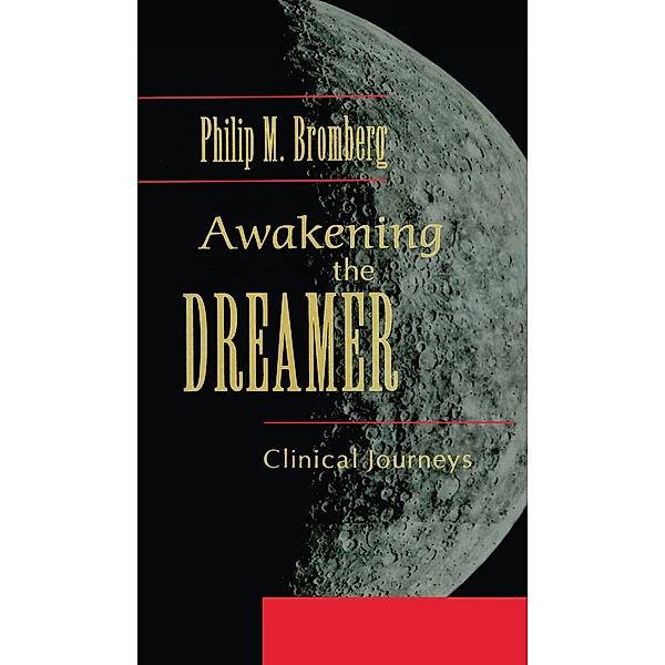Awakening the Dreamer, Philip M. Bromberg