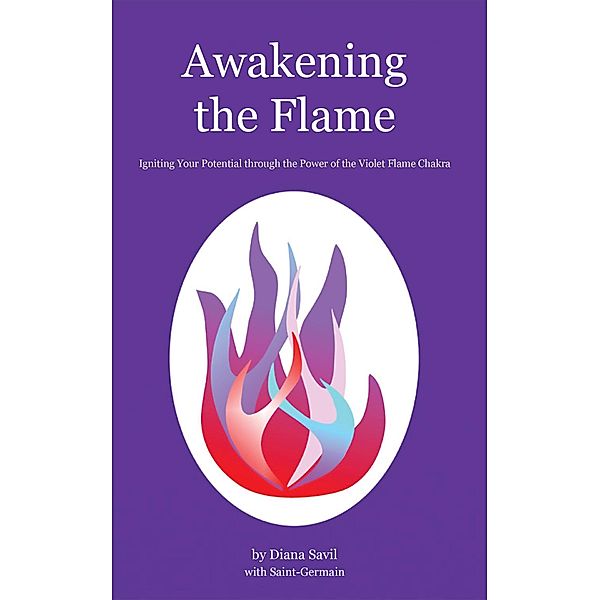 Awakening the Flame, Saint-Germain, Diana Savil