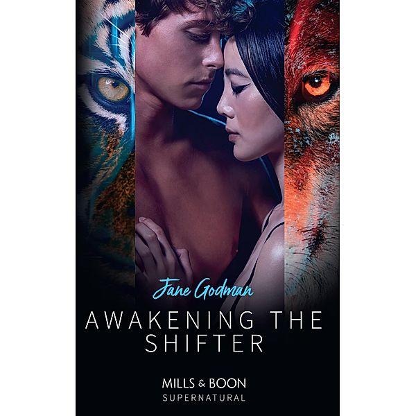 Awakening The Shifter (Mills & Boon Supernatural) / Supernatural, Jane Godman