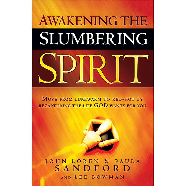 Awakening The Slumbering Spirit, John Loren Sandford