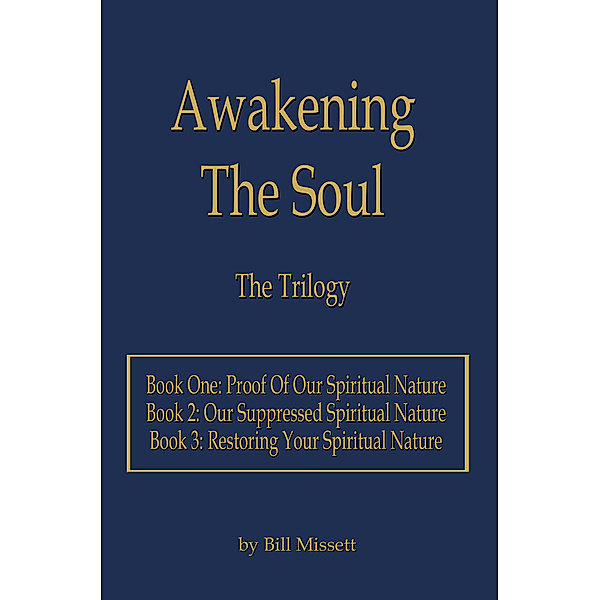 Awakening the Soul, Bill Missett