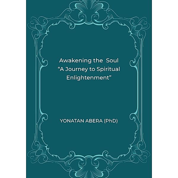 Awakening the Soul, Yonatan Abera