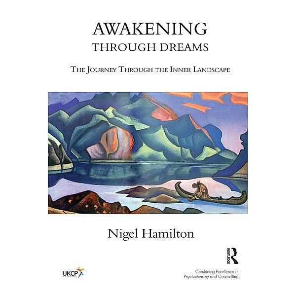 Awakening Through Dreams, Nigel Hamilton