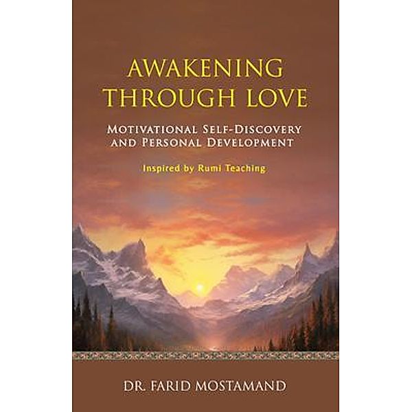 Awakening Through Love, Farid Mostamand