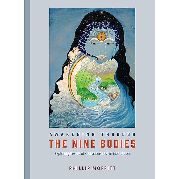 Awakening through the Nine Bodies, Phillip Moffitt