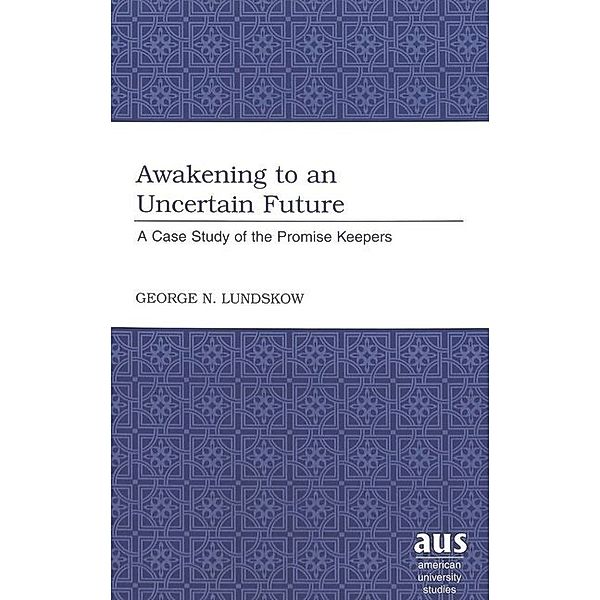 Awakening to an Uncertain Future, George N. Lundskow