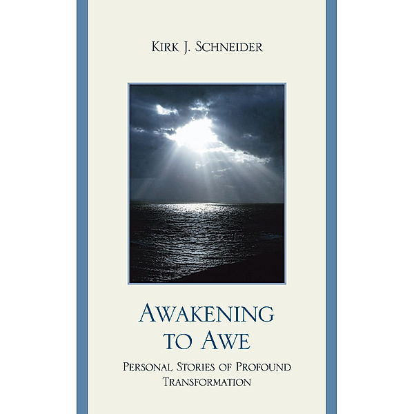Awakening to Awe, Kirk J. Schneider