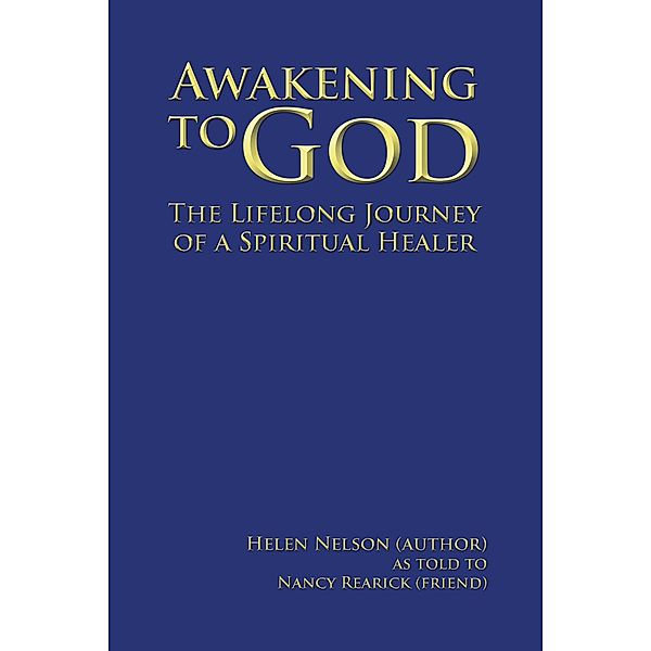 Awakening to God, Helen Nelson