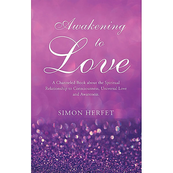 Awakening to Love, Simon Herfet