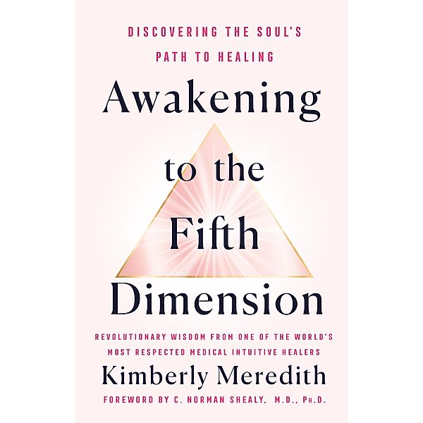 Awakening to the Fifth Dimension, Kimberly Meredith