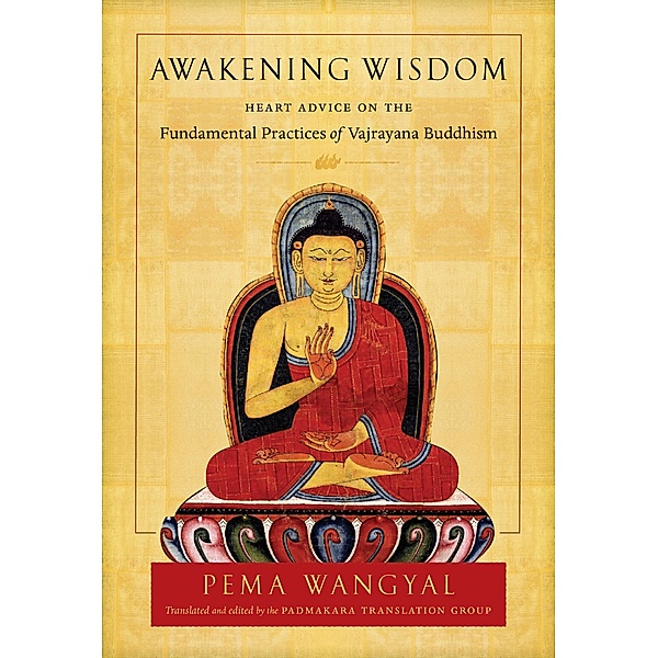 Awakening Wisdom, Pema Wangyal