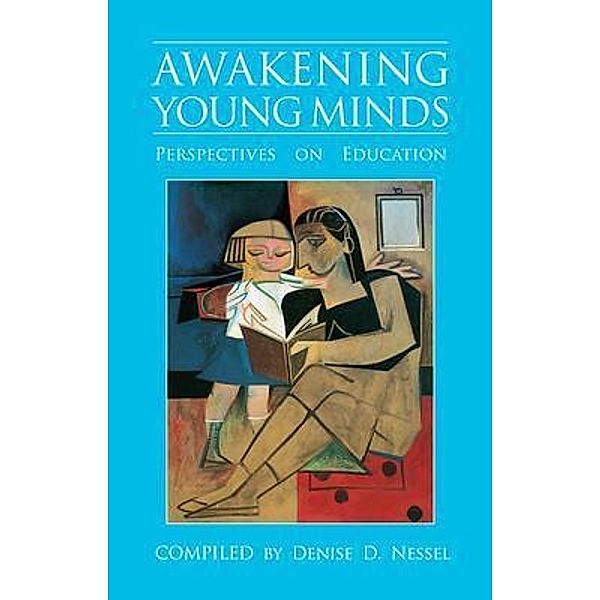 Awakening Young Minds, Denise D. Nessel