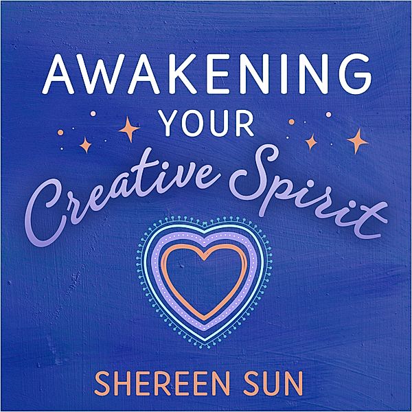 Awakening Your Creative Spirit