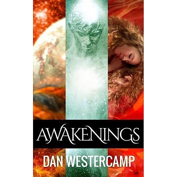 Awakenings, Dan Westercamp