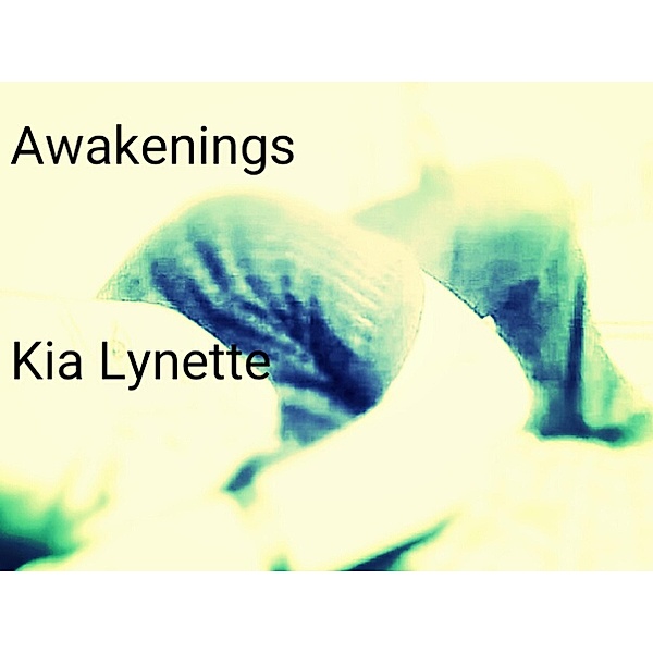 Awakenings, Kia Lynette