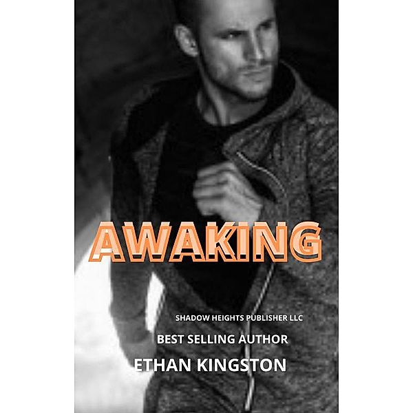 Awaking, Ethan Kingston