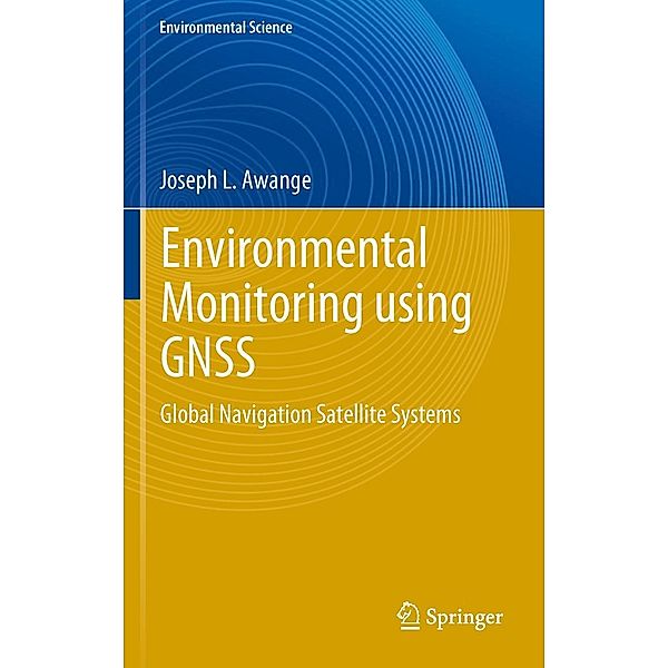 Awange, J: Environmental Monitoring with GNSS, Joseph L. Awange