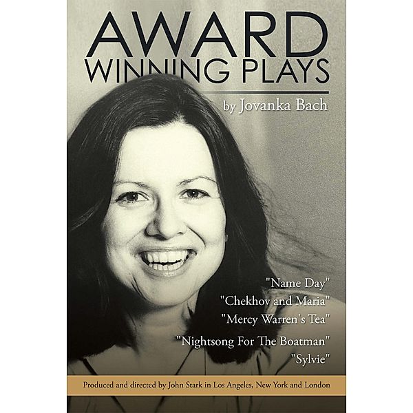 Award Winning Plays, Jovanka Bach