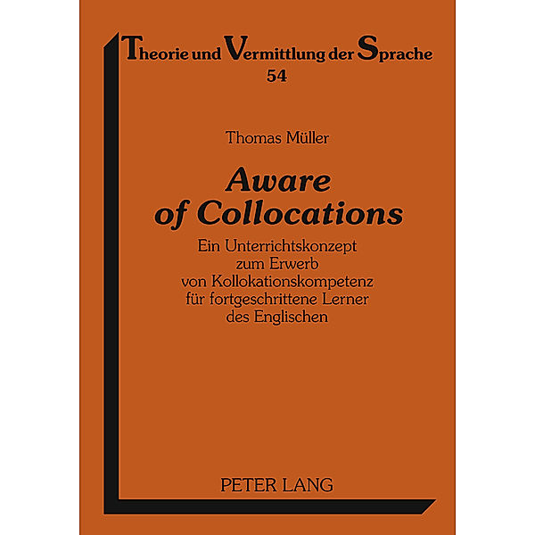 Aware of Collocations / Theorie und Vermittlung der Sprache Bd.54, Thomas Müller