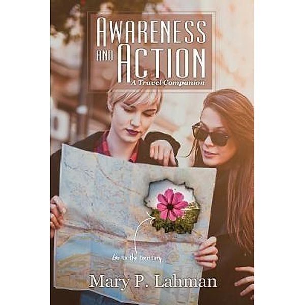 Awareness and Action, Mary P. Lahman