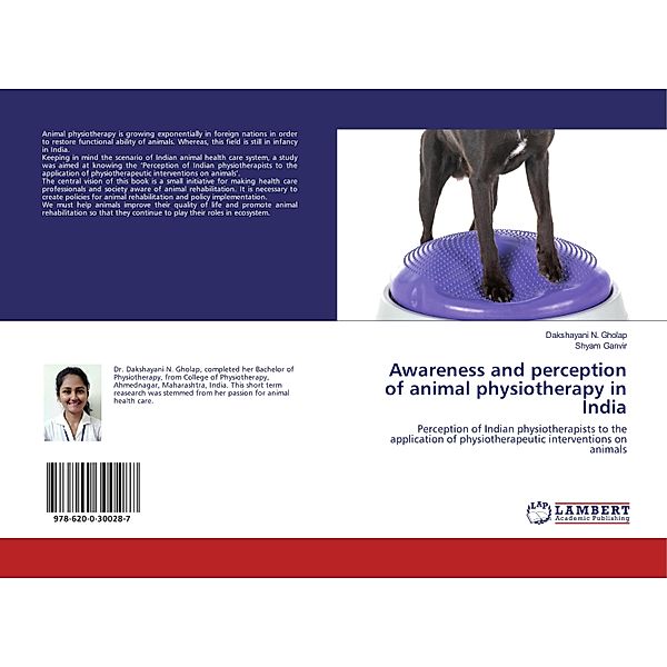 Awareness and perception of animal physiotherapy in India, Dakshayani N. Gholap, Shyam Ganvir