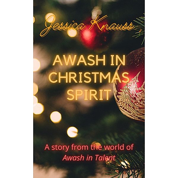 Awash in Christmas Spirit, Jessica Knauss