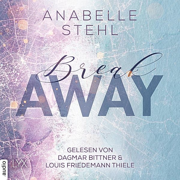 Away - 1 - Breakaway, Anabelle Stehl