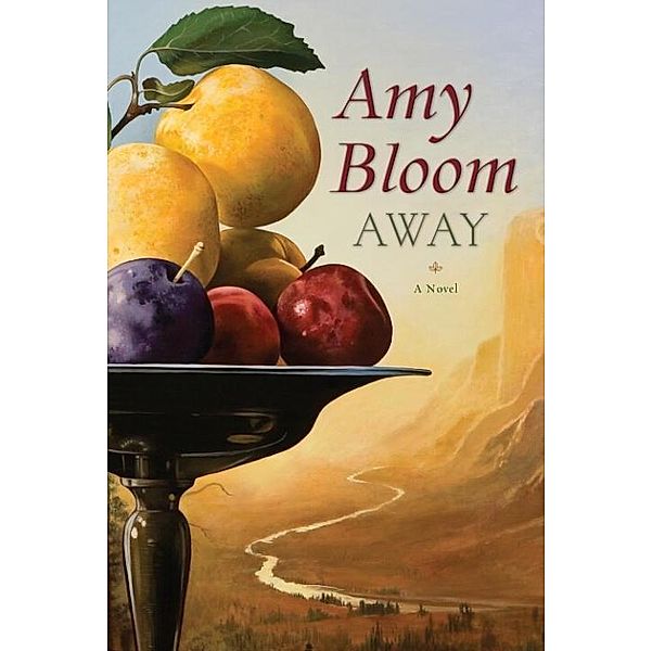 Away, Amy Bloom
