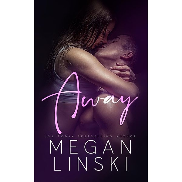 Away, Megan Linski