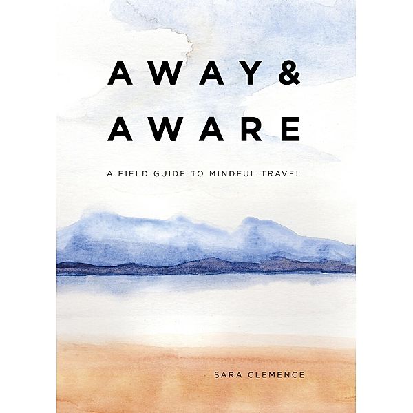 Away & Aware, Sara Clemence