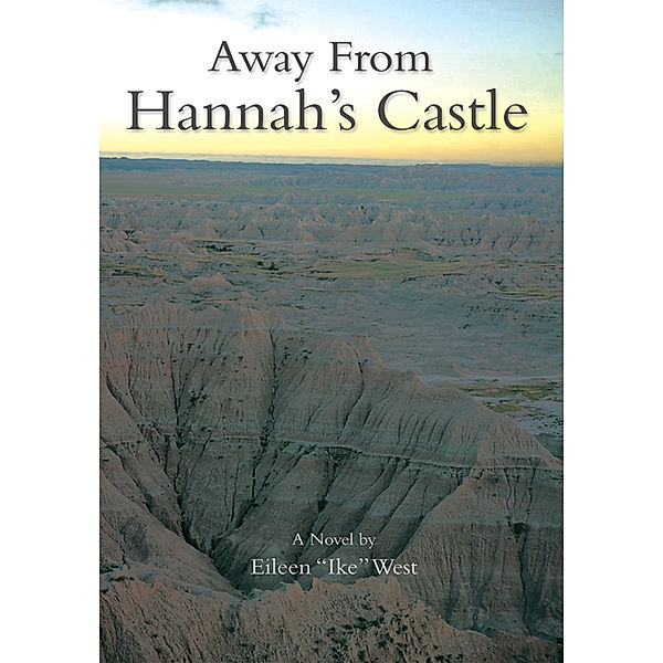Away from Hannah's Castle, Eileen West
