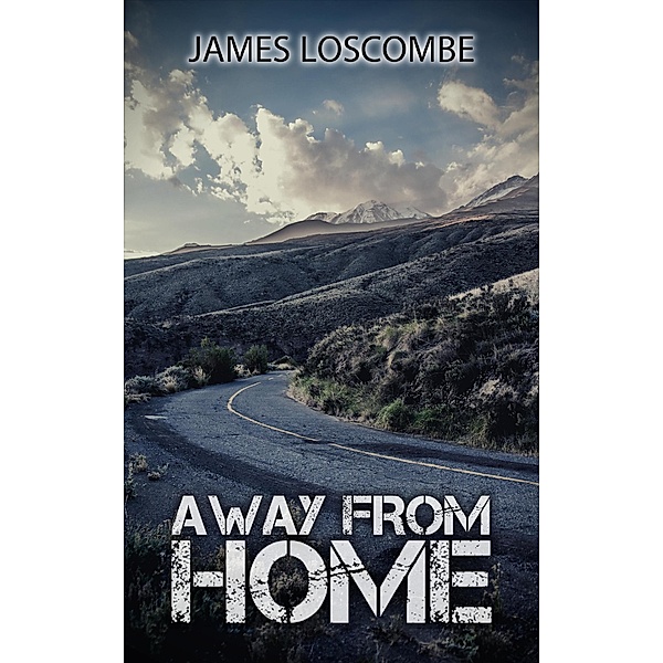 Away from Home (Short Story), James Loscombe