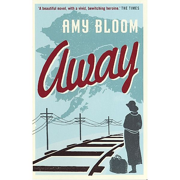 Away / Granta Books, Amy Bloom