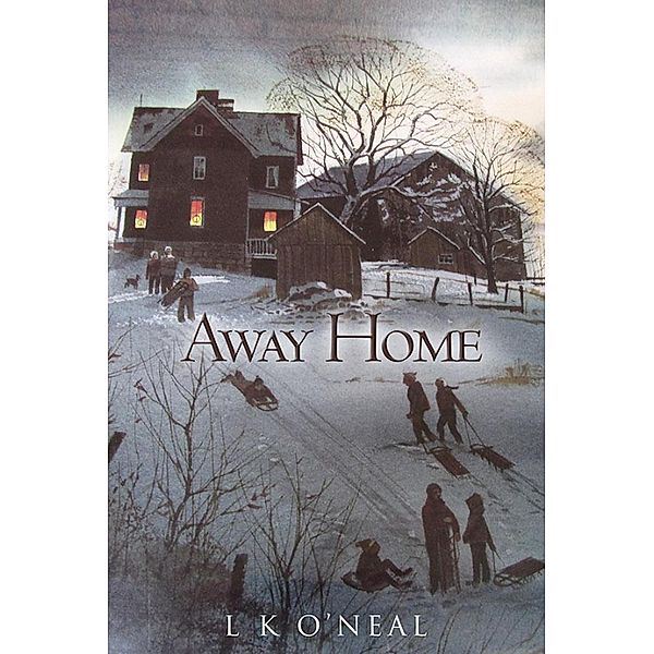 Away Home, L K O'Neal