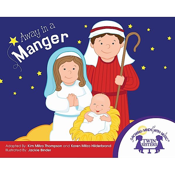 Away In A Manger, Karen Mitzo Hilderbrand, Kim Mitzo Thompson