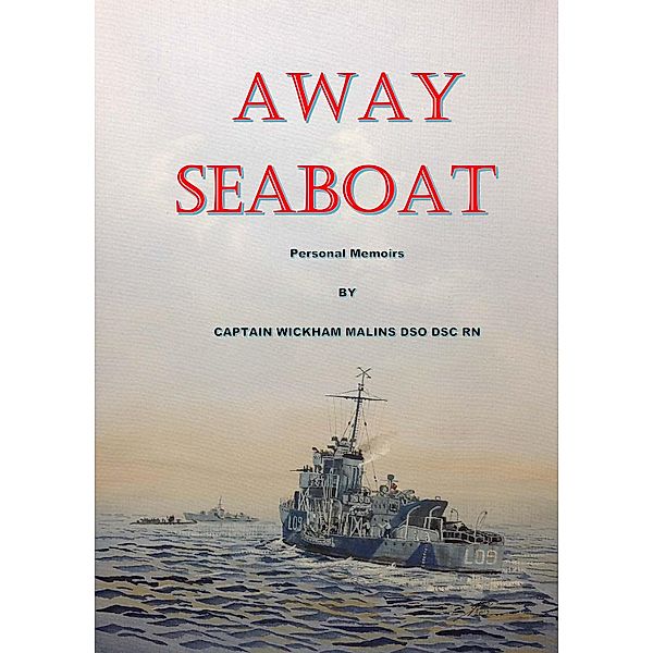 Away Seaboat / Lewin of Greenwich Organisation, Capt. C W Malins RN
