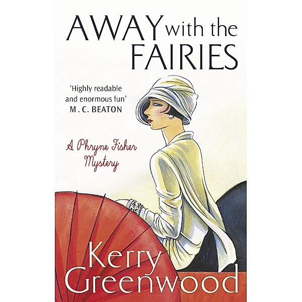 Away with the Fairies / Phryne Fisher Bd.11, Kerry Greenwood