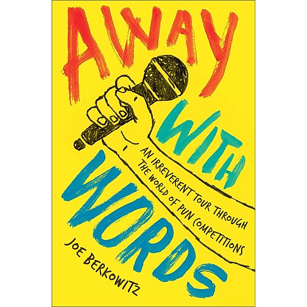 Away with Words, Joe Berkowitz