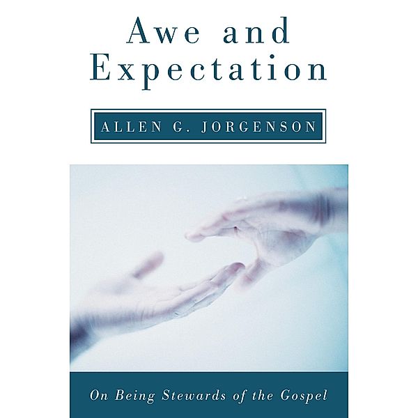 Awe and Expectation, Allen G. Jorgenson