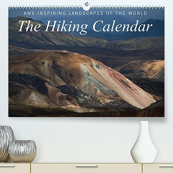 Awe-Inspiring Landscapes of the World: The Hiking Calendar / UK-Version (Premium, hochwertiger DIN A2 Wandkalender 2023,, Frank Tschöpe